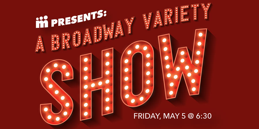 TMS Cabaret, a Broadway Variety Show – The Museum School of Avondale ...